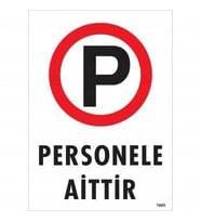 Mey İthalat® Personele Aittir Uyarı Levhası 25X35 Kod:1605