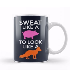 Sweat Like A Pig Look Like A Fox Kupa Bardak Porselen