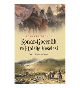 Türk Kültüründe Konar-Göçerlik Ve Etnisite Meselesi