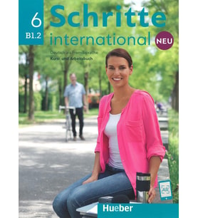 Schritte International Neu 6 ( B1.2 ) Kurs Und Arbeitsbuch + Ar Teknolojisi Ile Kolay Öğrenme