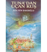 Tuna'dan Uçan Kuş - Gülten Dayıoğlu - Altın Kitaplar Yayınları