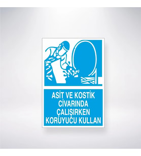 Asit ve Kostik Civarında Çalışırken Koruyucu Kullan