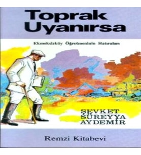 Toprak Uyanırsa Ekmeksizköy Öğretmeninin ları