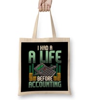 I Had a Life Before Accounting Cute CPA Accountant Bez Çanta Uzun Saplı