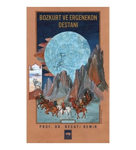 Bozkurt ve Ergenekon Destanı