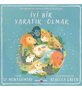 İyi Bir Yaratık Olmak