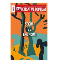 İktisat ve Toplum Dergisi 161. Sayı  Seçim ve Ekonomi