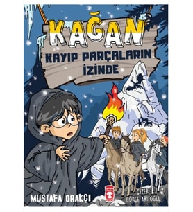 Timaş Çocuk - Kağan Kayıp Parçaların İzinde Mustafa Orakçı