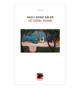 Içi Güzel Olsun - Nazlı Deniz Güler 9786057746610