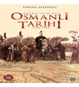 Herkes İçin Kısa Osmanlı Tarihi
