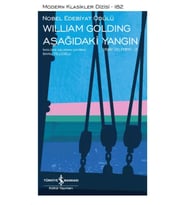 Aşağıdaki Yangın – Deniz Üçlemesi – 3 – Sert Kapak - William Golding
