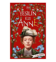 Yeşilin Kızı Anne 4 (Ciltsiz) - Lucy Maud Montgomery - Ephesus Yayınları