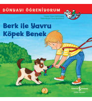 Berk İle Yavru Köpek Benek Dünyayı Öğreniyorum