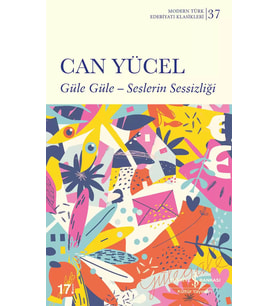 Güle Güle – Seslerin Sessizliği - Can Yücel