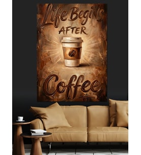 "Life Begins After Coffee" Yazısı Dekoratif Kanvas - Mdf Ahşap Tablo
