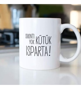 SIKINTI YOK KÜTÜK ISPARTA KUPA BARDAK
