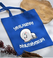 BK Gift Yıkılmadım Dinleniyorum Tasarımlı Mavi Kumaş Bez Çanta, Baskılı Omuz Çantası, Alışveriş Çantası, Arkadaşa Hediye-1