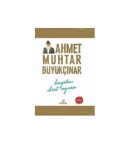 Ahmet Muhtar Büyükçınar-Hayatım İbret Aynası (Krem)