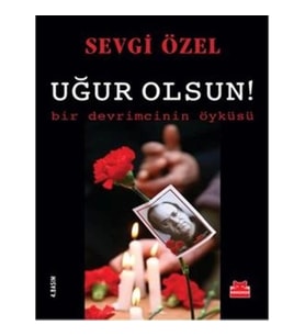 Uğur Olsun!