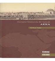 Osmanlı Filistininde Bir Sancak Akka
