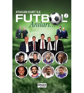 Atakan Kurt İle Futbol Anıları-1