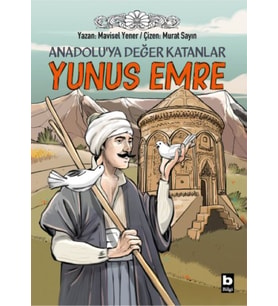 Anadoluya Değer Katanlar Yunus Emre