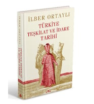 Türkiye ve İdare Tarihi (Ciltli)