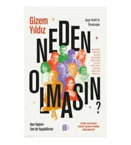 Neden  Olmasın?;Ben Yaptım Sen de Yapabilirsin