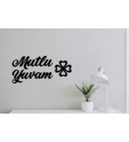 Mutlu Yuvam-Duvar Yazısı