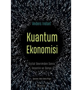 Kuantum Ekonomisi Dijital Devrimden Sonra İnsanlık ve Dünya