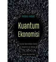 Kuantum Ekonomisi Dijital Devrimden Sonra İnsanlık ve Dünya