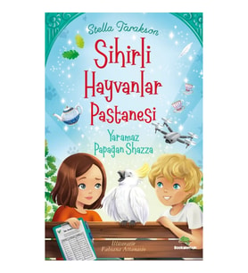 Sihirli Hayvanlar Pastanesi – Yaramaz Papağan Shazza