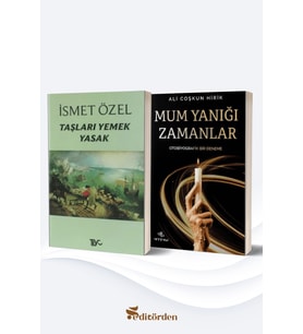 Taşları Yemek Yasak (Yazar: İsmet Özel) / Mum Yanığı Zamanlar (Yazar: Ali Coşkun Hirik)
