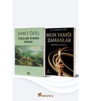 Taşları Yemek Yasak (Yazar: İsmet Özel) / Mum Yanığı Zamanlar (Yazar: Ali Coşkun Hirik)