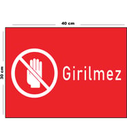 Metal Girilmez 30 cm x 40 cm A3 Büyüklüğünde Uyarı Levhası Yönlendirme Tabelası