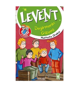 Levent İz Peşinde 4 Levent Değirmenin Gizemi Mustafa Orakçı Timaş Çocuk