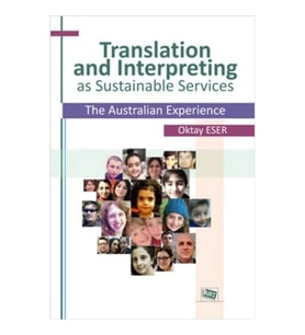Translation and Interpreting as Sustainable Services The Australian Experience