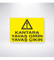 Kantara Yavaş Girin Yavaş Çıkın