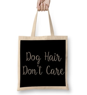 Dog Hair Don_t Care Gifts For Everyone 03 Bez Çanta Uzun Saplı