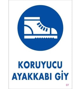 Koruyucu Ayakkabı Giy Uyarı Levhası 25x35 KOD:7