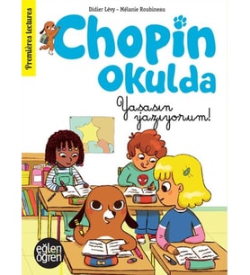 Eğlen Öğren - Chopin Okulda Yaşasın yazıyorum!