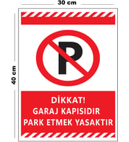Metal Dikkat Garaj Kapısıdır Park Etmek Yasaktır 30 cm x 40 cm A3 Büyüklüğünde Uyarı Levhası Yönlen