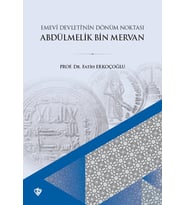Emevi Devletinin Dönüm Noktası Ve Abdülmelik Bin Mervan