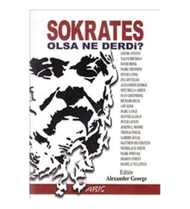 Sokrates Olsa Ne Derdi?
