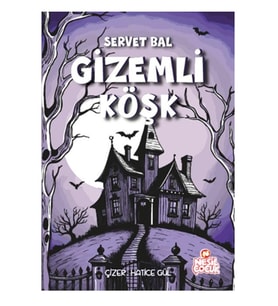 Nesil Çocuk - Gizemli Köşk adlı Kitap Servet Bal