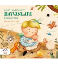 Benim Peygamber’im Hayvanları Çok Severdi