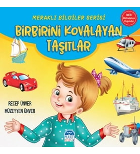 Meraklı Bilgiler Serisi - Birbirini Kovalayan Taşıtlar