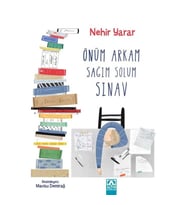ÖNÜM ARKAM SAĞIM SOLUM SINAV