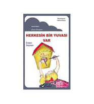 Herkesin Bir Yuvası Var Erdem Seçmen Bulut Yayınları