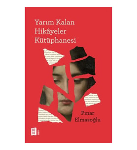 Yarım Kalan Hikayeler Kütüphanesi